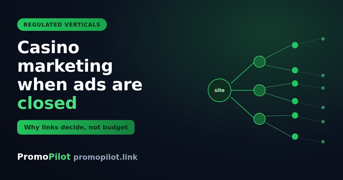 Casino marketing in 2026: why ads are closed and what works instead