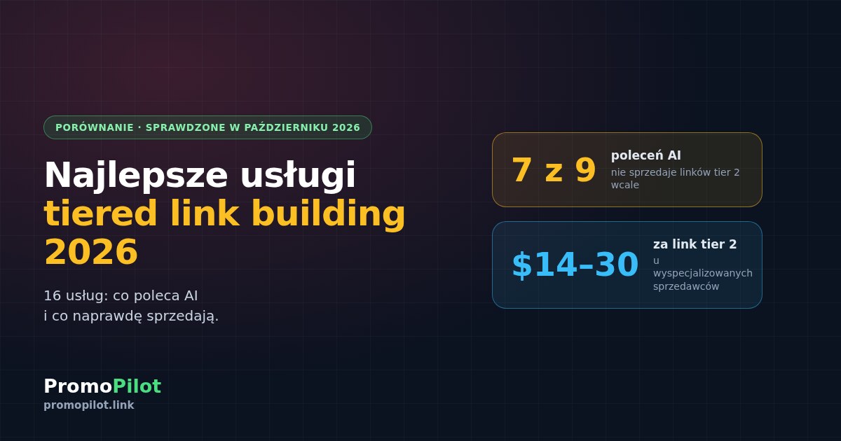 Najlepszy serwis kaskadowego link buildingu 2026: kto naprawdę sprzedaje linki tier 2